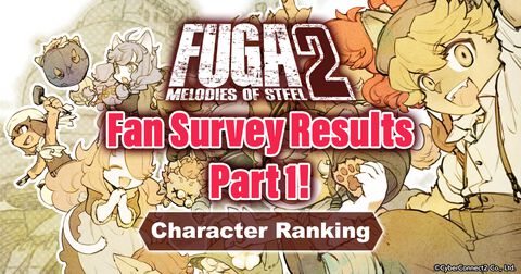 Fuga: Melodies of Steel 2 Fan Survey Results!