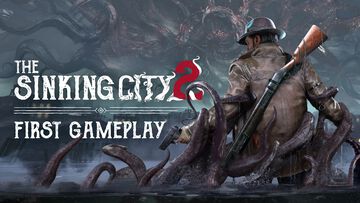 クトゥルフサバイバルホラー『The Sinking City 2』がクラウドファンディングを開始。開発中のゲーム映像なども公開
