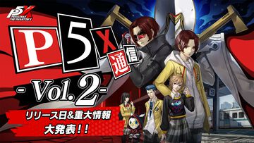 『ペルソナ5: The Phantom X』リリース日発表番組が5月15日23時に配信。新PVやゲームプレイの様子もお届け【P5X】