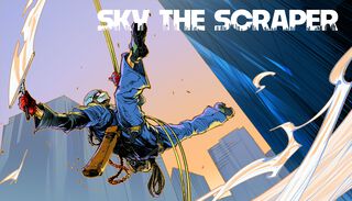 『スカイ・ ザ・スクレーパー』スタイリッシュ“ビル清掃”アクションアドベンチャーが本日（7/30）発売。描かれるは“夢を追う若者の苦悩と青春”の物語