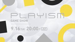 新作ゲーム情報発表イベント“PLAYISM GAME SHOW”が9月16日20時より配信。初公開作品を含む12タイトルの新情報とTGS出展情報を発表予定