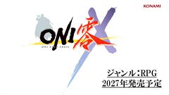 新作RPG『ONI零X（クロス）』2027年に発売。『流転』ではない完全新作、主人公は『戦国サイバー 藤丸地獄変』の煉釖藤丸。今作では鬼が敵に【TGS2025】