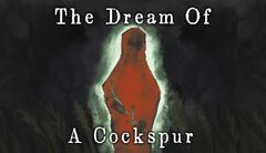 『The Dream Of A Cockspur』謎の物体が落ちた孤島を調査するホラーアドベンチャー。調査員たちは何を知ってしまったのか、そして“収穫の物語”が意味するものとは──