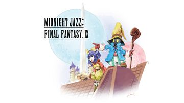 『FF9』ジャズアレンジアルバムが2月11日に発売。『破滅への使者』や『タンタラスのテーマ』を試聴できるショート動画も公開