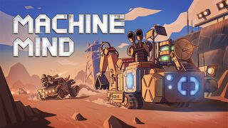 『Machine Mind』終末世界で車両や基地を製造して生き残りながら世界の謎を解き明かしていくアクションゲーム。3月6日よりSteamで配信開始