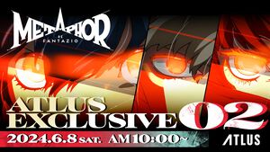 『メタファー：リファンタジオ』最新映像が6月8日10時配信の“ATLUS Exclusive”で公開。開発者によるプレイ動画とともにさまざまな情報を紹介
