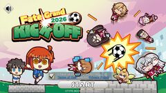 【FGOエイプリルフール2026】サーヴァント崩しサッカーゲーム『Fate/Grand KICKOFF』リリース。今年も英語版でブラウザゲームが公開
