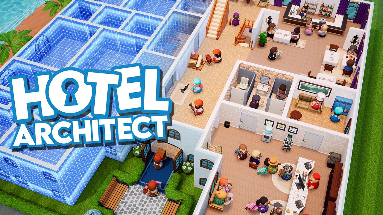究極のホテル経営シム『Hotel Architect』正式版1.0が5月14日に