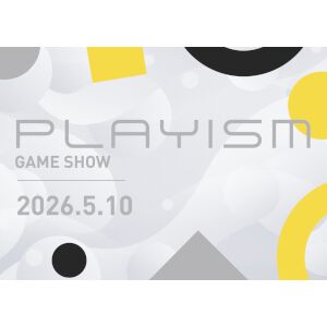 “PLAYISM GAME SHOW”が5月10日21時より開催。初公開を含む11タイトルの新情報を一挙に紹介