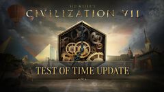 『シヴィライゼーションVII』大型無料アップデートで時代を超えて同じ文明でプレイできるように。勝利条件も刷新される“時の試練”は5月19日（火）配信
