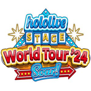 【ホロライブ】“hololive STAGE World Tour 2024 -Soar!-”が開催決定。世界規模のイベントになる？ 詳細は後日発表