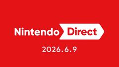 【ニンダイ】Nintendo Directが6月9日（火）23時に配信決定