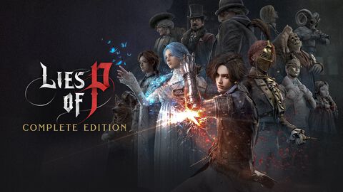 Switch2『Lies of P：コンプリート エディション』DL版が配信。本編と追加コンテンツ収録セット、『ピノッキオの冒険』再解釈のソウルライクアクション