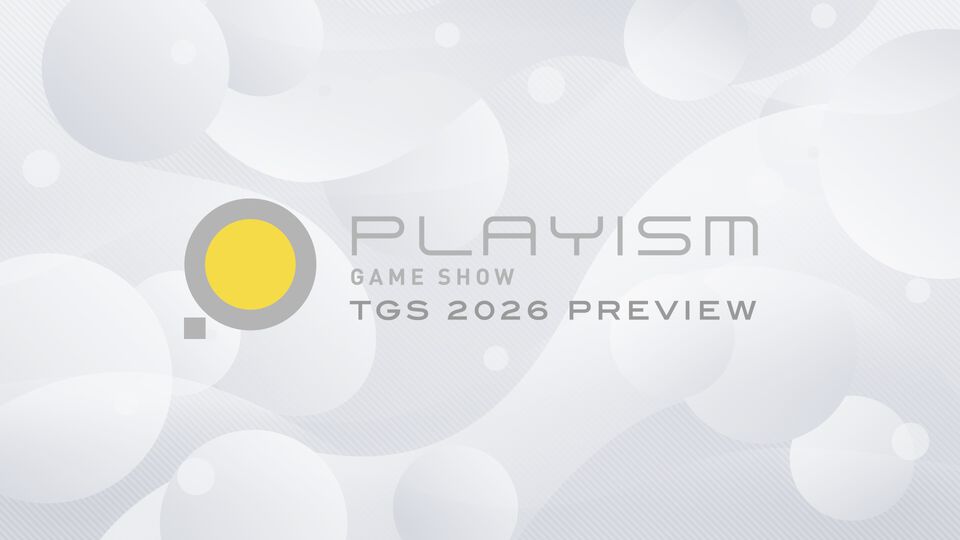 PLAYISM、TGS2026に出展する11作品の最新情報を解禁。インディーゲームパブリッシングブランドの配信イベントが9月10日19時30分より配信。