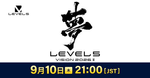 レベルファイブのゲーム情報番組“LEVEL5 VISION 2026 Ⅱ 夢”が9月10日21時より配信決定。前回は『レイトン教授と蒸気の新世界』新情報や『スナックワールド』新作などが発表