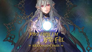 『ファイアーエムブレム 万紫千紅』DLC（エキスパンションパス）発表、本日配信。ベルトランら4人のストーリー追加、アウロラら“神位”たちの仲間追加も