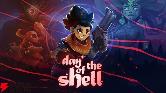 『Day of the Shell（デイ オブ ザ シェル）』