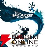 『ディズニー エピックミッキー：Rebrushed』