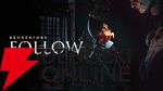 『BrokenLore: FOLLOW（ブロークン・ロア：フォロー）』