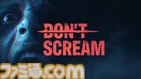 叫んだら即終了の短編ホラー『DON'T SCREAM』正式リリース。ビデオカメラ風映像によるリアルな恐怖が待ち受ける