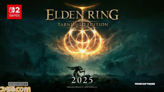 『エルデンリング』がSwitch2で2025年内に発売決定。『TARNISHED EDITION』として発表【Nintendo Direct】