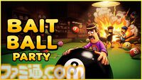 『BAIT BALL PARTY』順番無視の妨害ありビリヤード。最大6人で遊べるわちゃわちゃパーティーゲームのSteamストアページがオープン
