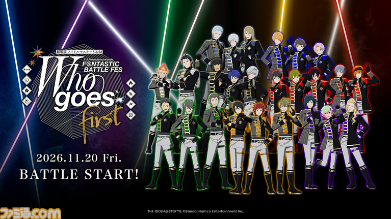 劇場版 アイドルマスター SideM F＠NTASTIC BATTLE FES ～Who goes